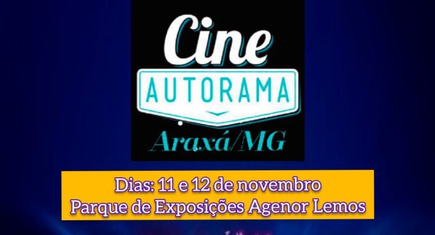  Projeto Cine Show Drive In acontece em novembro em Araxá