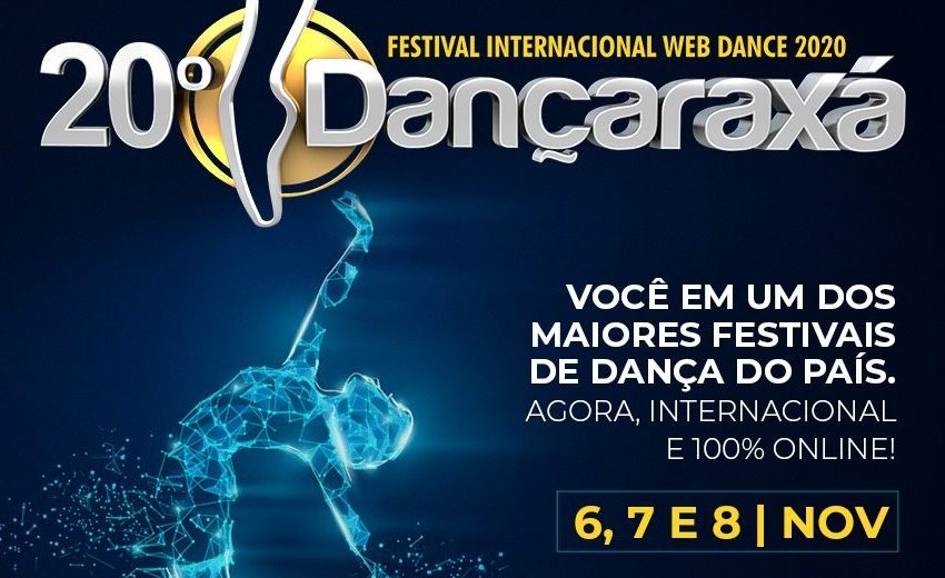  Dançaraxá realiza 20ª edição em formato online neste final de semana