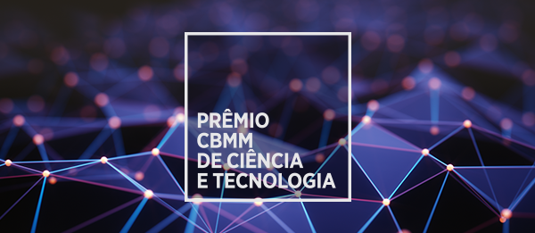  Prêmio CBMM de Ciência e Tecnologia reconhece legado de profissionais brasileiros